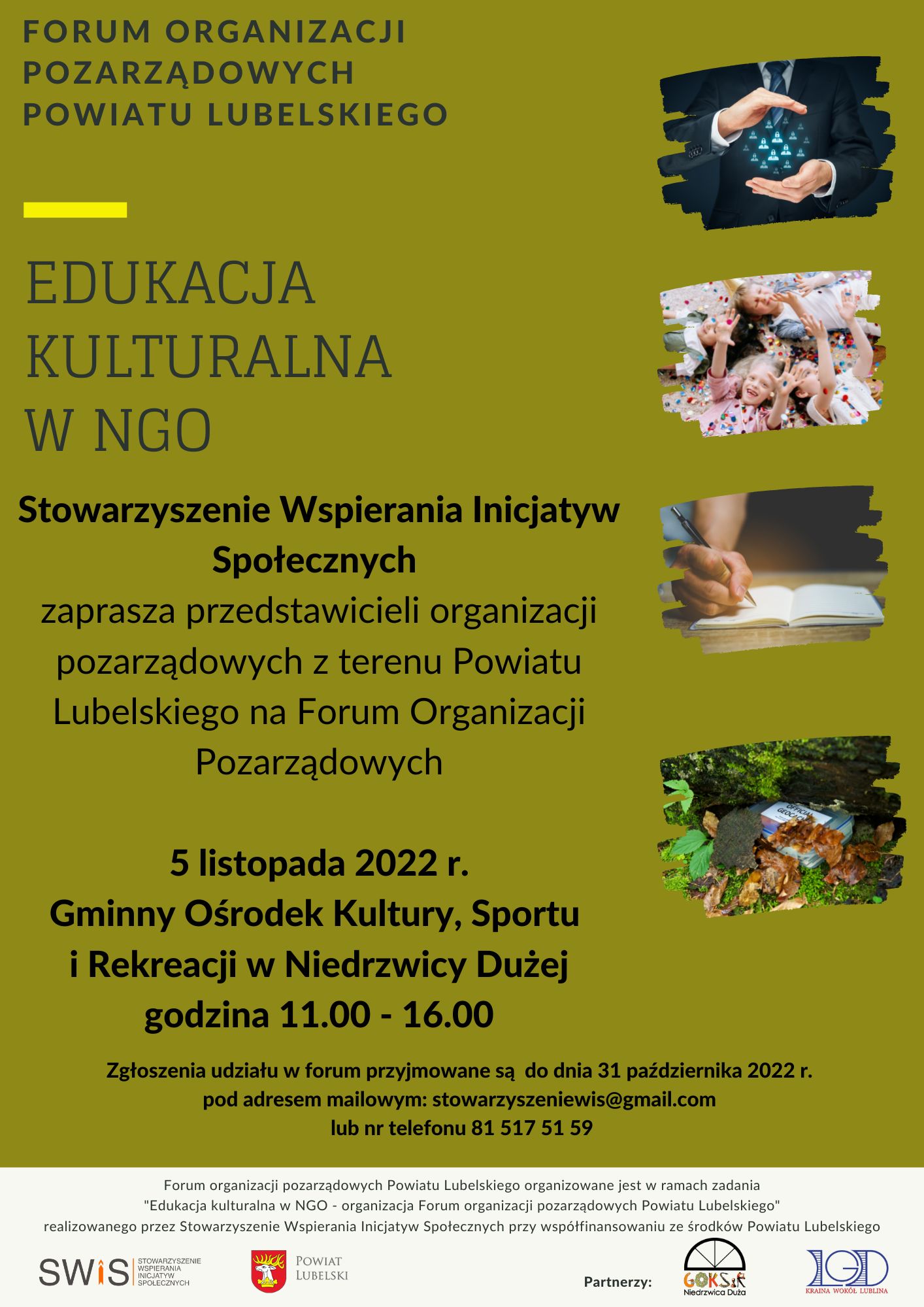 Informacaj o terminie forum , 5 listopada 2002 r. Gminny Ośrodek kultury, Sportu i Rekreacji w niedrzwicy Dużej godzina 11.00-16.00