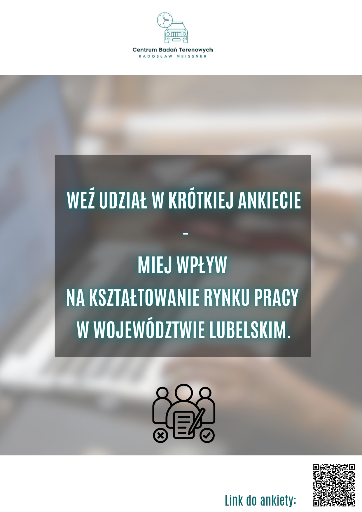 Zdjęcie artykułu Badanie społeczne dotyczące rynku pracy i edukacji w Województwie Lubelskim pt. „Społeczne i psychologiczne uwarunkowania preferencji osób w różnym wieku w zakresie kształcenia a skuteczne doskonalenie kompetencji w ramach edukacji pozaformalnej”